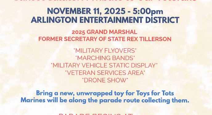 TEXAS VETERANS DAY PARADE RETURNS TO ARLINGTON ENTERTAINMENT DISTRICT NOVEMBER 11