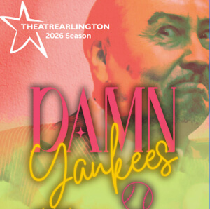 Theatre Arlington Presents: Damn Yankees